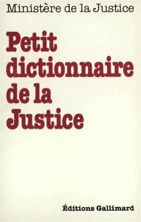 Petit dictionnaire de la justice