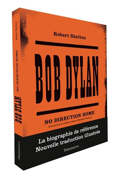 Bob Dylan : no direction home
