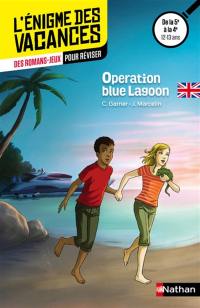 Operation Blue lagoon : des romans-jeux pour réviser : de la 5e à la 4e, 12-13 ans