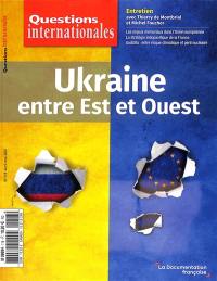 Questions internationales, n° 118. Ukraine entre Est et Ouest