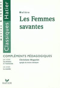 Les femmes savantes, Molière : compléments pédagogiques