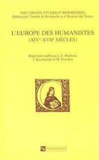 L'Europe des humanistes : XIVe-XVIIe siècles