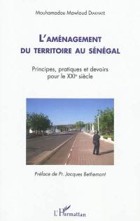 L'aménagement du territoire au Sénégal : principes, pratiques et devoirs pour le XXIe siècle