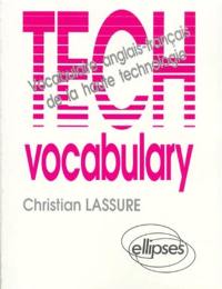 Tech vocabulary : vocabulaire anglais-français de la haute technologie
