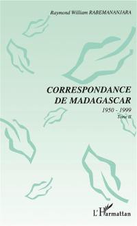 Correspondance de Madagascar, 1950-1999. Vol. 2