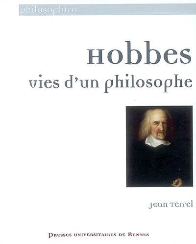 Hobbes : vies d'un philosophe