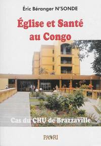 Eglise et santé au Congo : le cas du CHU de Brazzaville