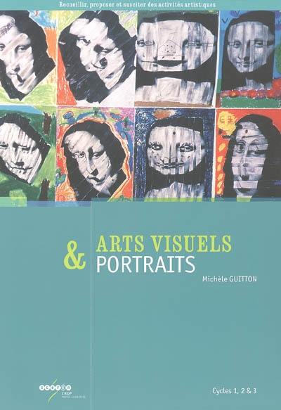 Arts visuels & portraits, cycles 1, 2 & 3