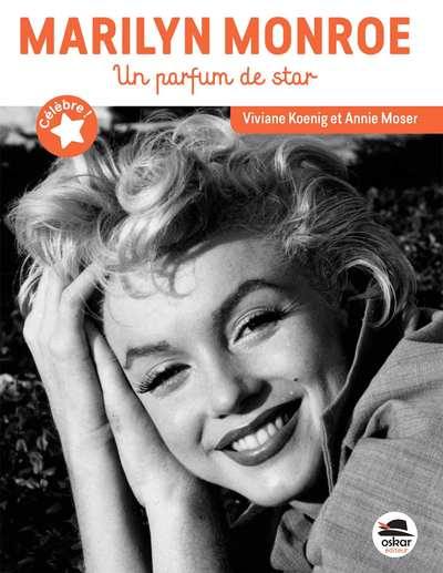Marilyn Monroe : un parfum de star