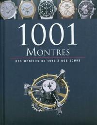 1.001 montres : des modèles de 1925 à nos jours
