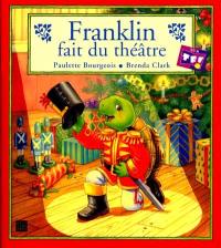 Franklin fait du théâtre