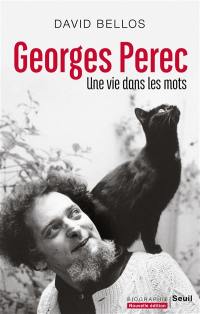 Georges Perec : une vie dans les mots