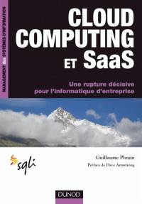 Cloud Computing et SaaS : une rupture décisive pour l'informatique d'entreprise