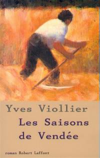 Les saisons de Vendée. Vol. 1