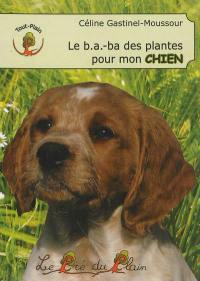 Le b.a.-ba des plantes pour mon chien