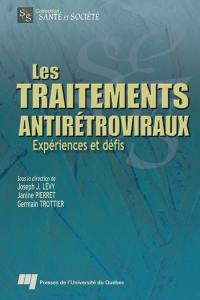 Les traitements antirétroviraux : expériences et défis
