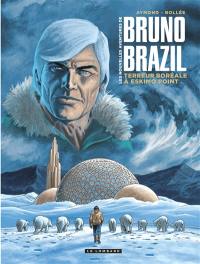 Les nouvelles aventures de Bruno Brazil. Vol. 3. Terreur boréale à Eskimo Point