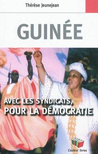 Guinée : avec les syndicats, pour la démocratie
