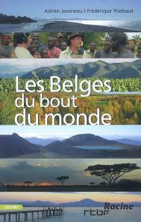 Les Belges du bout du monde. Vol. 1