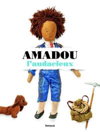 Amadou l'audacieux : sept albums pour enfants par Alexis Peiry et Suzi Pilet