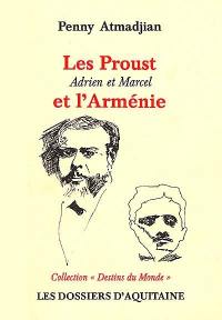 Les Proust, Adrien et Marcel, et l'Arménie
