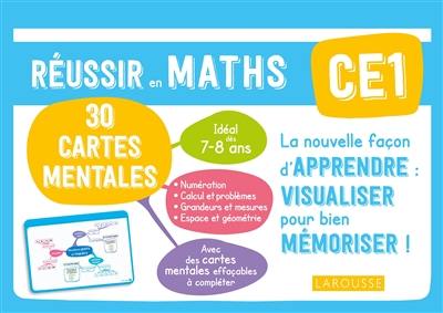 Réussir en maths CE1, 7-8 ans : 30 cartes mentales