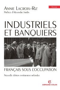 Industriels et banquiers français sous l'Occupation