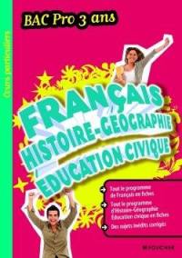 Français, histoire géographie, éducation civique : bac pro 3 ans