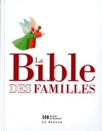 La Bible des familles : la Bible de la liturgie, illustrée et documentée