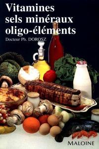 Vitamines, sels minéraux, oligo-éléments