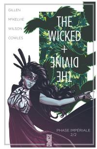 The wicked + the divine. Vol. 6. Phase impériale. Vol. 2
