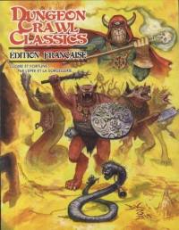 Dungeon crawl classics : gloire et fortune par l'épée et la sorcellerie