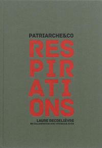 Respirations : Patriarche & Co