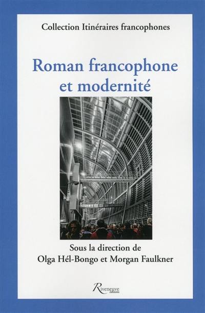 Roman francophone et modernité