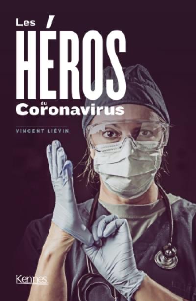 Les héros du coronavirus