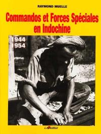 Commandos et forces spéciales : Indochine 1944-1954