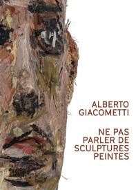 Alberto Giacometti : les sculptures peintes