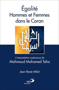 Égalité hommes et femmes dans le Coran : interprétation audacieuse de Mahmoud Mohamed Taha