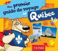 J'explore le Québec! : mon premier guide de voyage