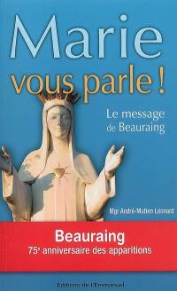 Marie vous parle ! : le message de Beauraing
