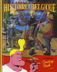 Cowboy Henk. Histoire de la Belgique, pour tous : racontée par cowboy Henk