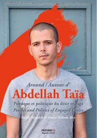 Poétique et politique du désir engagé : autour d'Abdellah Taïa. Poetics and politics of engaged desire : around Abdellah Taïa