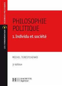 Philosophie politique. Vol. 1. Individu et société