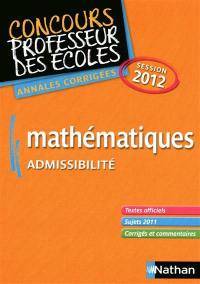 Mathématiques : admissibilité : annales corrigées session 2012