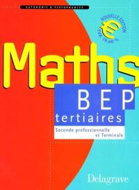 Mathématiques, BEP tertiaires, seconde et terminale