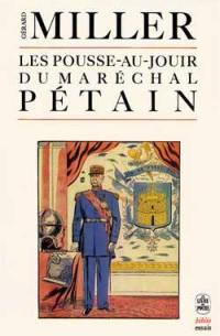 Les Pousse-au-jouir du maréchal Pétain