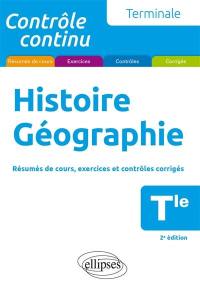 Histoire géographie terminale : résumés de cours, exercices et contrôles corrigés