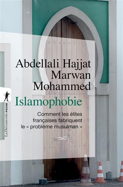 Islamophobie : comment les élites françaises fabriquent le problème musulman