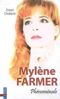 Mylène Farmer, phénoménale