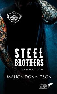 Steel brothers. Vol. 2. Damnation